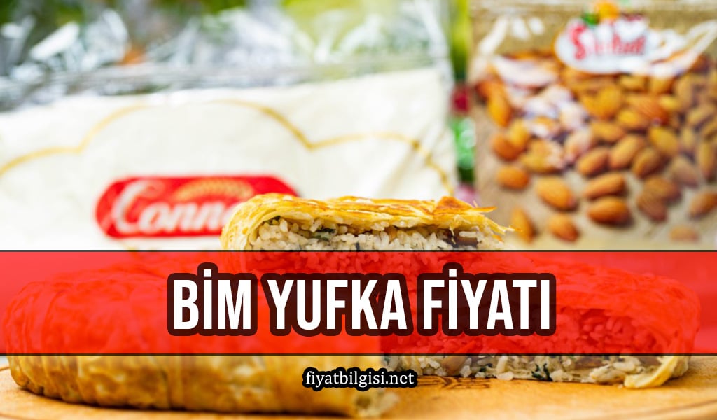 Bim Yufka Fiyatı