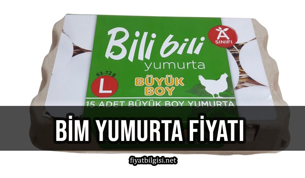 Bim Yumurta Fiyatı