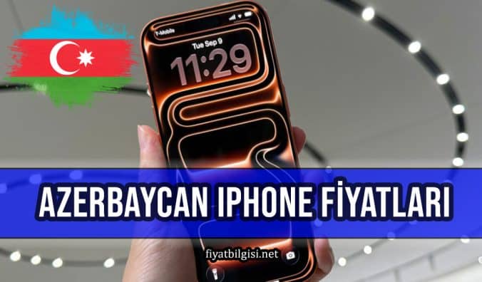 Azerbaycan iPhone Fiyatları