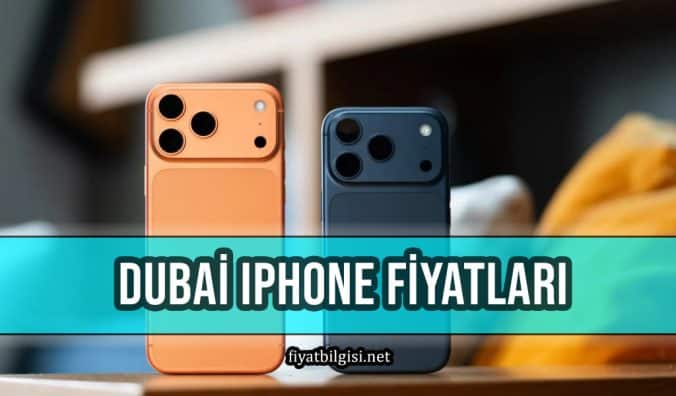 Dubai iPhone Fiyatları
